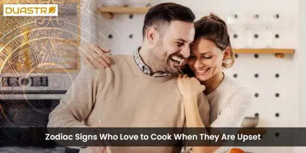 Zodiac Signs Who Love to Cook When They Are Upset